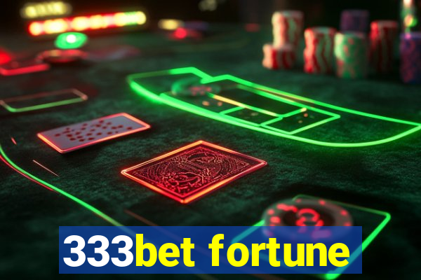 333bet fortune